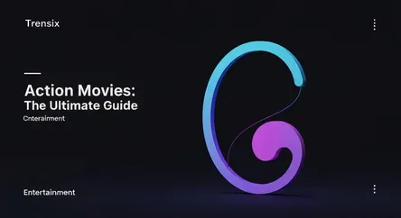 Action Movies: The Ultimate Guide