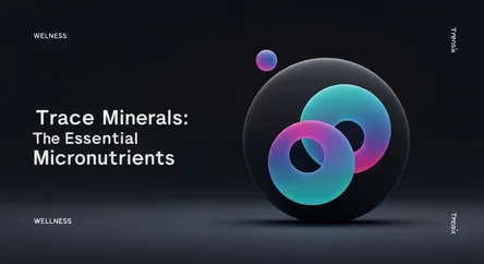 Trace Minerals: The Essential Micronutrients