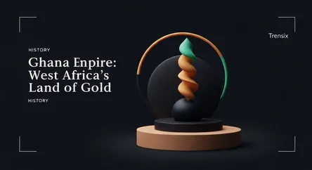 Ghana Empire: West Africa's Land of Gold