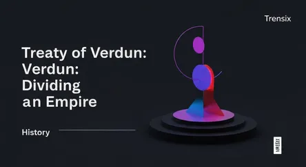Treaty of Verdun: Dividing an Empire