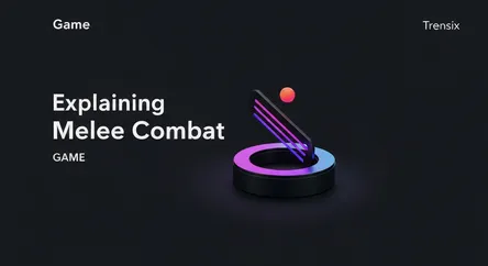 Explaining Melee Combat