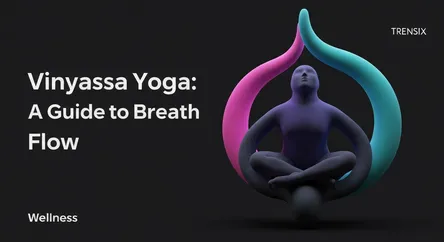 Vinyasa Yoga: A Guide to Breath and Flow