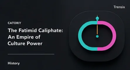 The Fatimid Caliphate: An Empire of Culture and Power