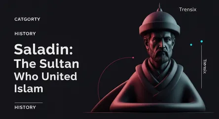Saladin: The Sultan Who United Islam