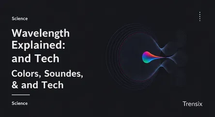 Wavelength Explained: Colors, Sounds, and Tech