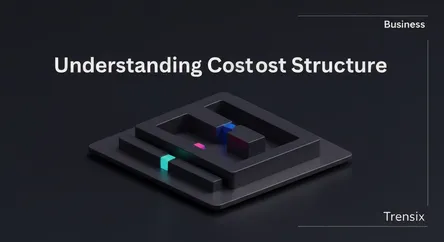 Understanding Cost Structure