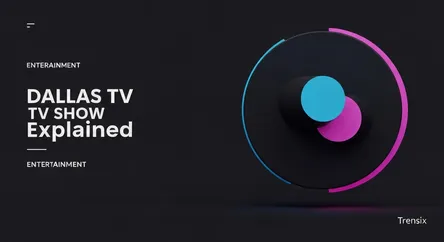 Dallas TV Show Explained