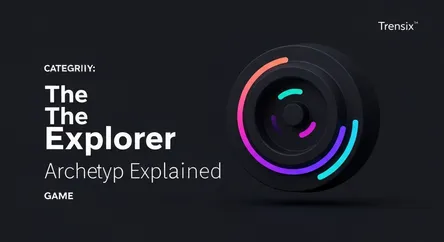 The Explorer Archetype Explained