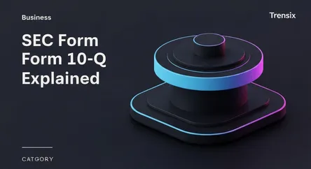 SEC Form 10-Q Explained