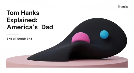 Tom Hanks Explained: America's Dad