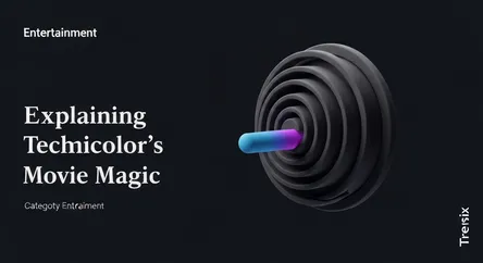 Explaining Technicolor's Movie Magic
