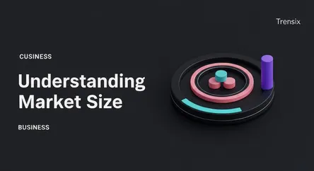 Understanding Market Size