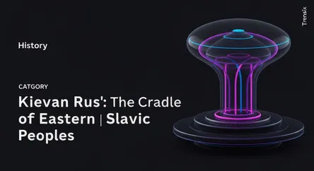 Kievan Rus': The Cradle of Eastern Slavic Peoples