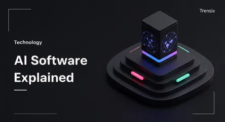 AI Software Explained