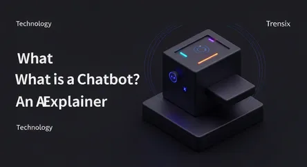 What is a Chatbot? An AI Explainer