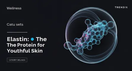 Elastin: The Protein for Youthful Skin