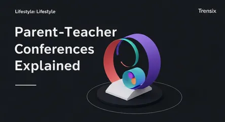 Parent-Teacher Conferences Explained
