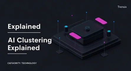 AI Clustering Explained