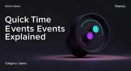 Quick Time Events Explained
