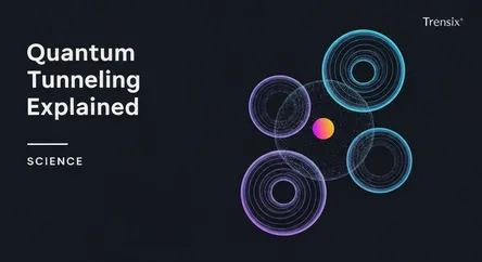 Quantum Tunneling Explained