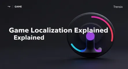Game Localization Explained