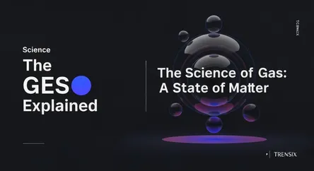 The Science of Gas: A State of Matter Explained