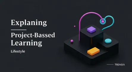 Explaining Project-Based Learning