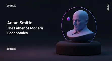 Adam Smith: The Father of Modern Economics