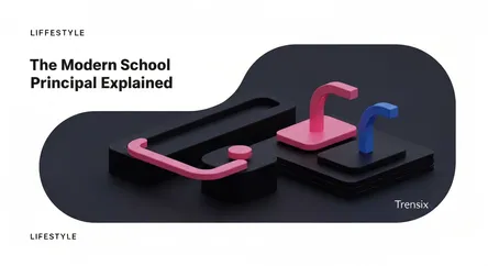 The Modern School Principal Explained