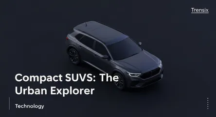 Compact SUVs: The Urban Explorer