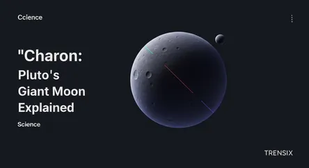 Charon: Pluto's Giant Moon Explained