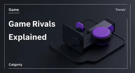 Game Rivals Explained