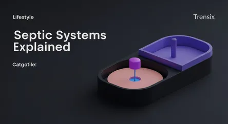 Septic Systems Explained