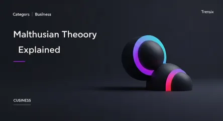 Malthusian Theory Explained