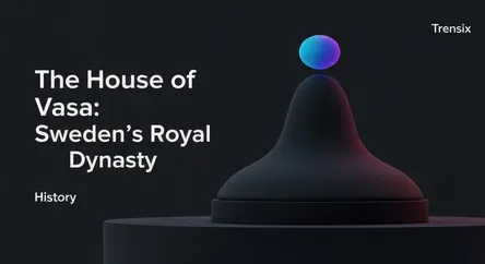 The House of Vasa: Sweden's Royal Dynasty