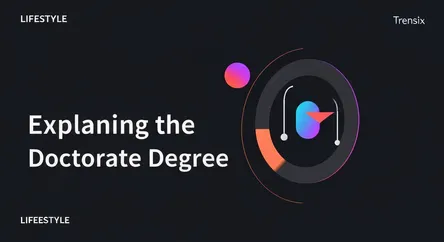 Explaining the Doctorate Degree