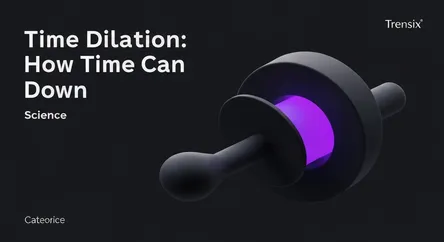Time Dilation: How Time Can Slow Down
