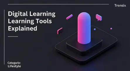 Digital Learning Tools Explained