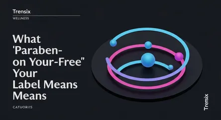 What 'Paraben-Free' on Your Label Means