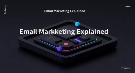 Email Marketing Explained