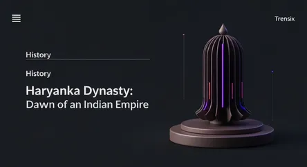 Haryanka Dynasty: Dawn of an Indian Empire