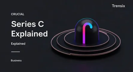 Series C Funding Explained