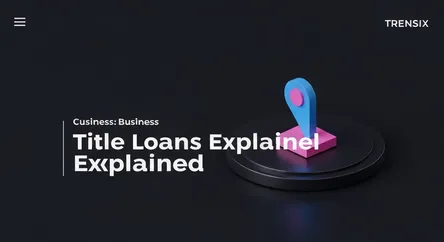Title Loans Explained