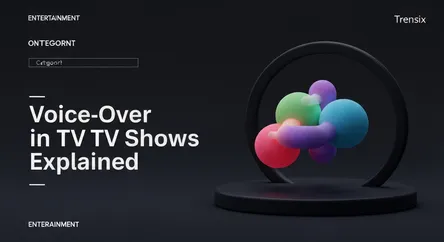 Voice-Over in TV Shows Explained