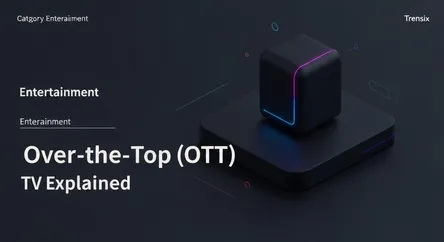 Over-the-Top (OTT) TV Explained