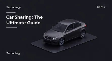 Car Sharing: The Ultimate Guide