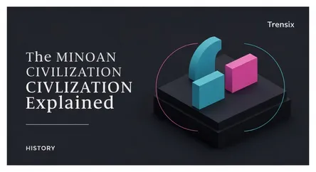 The Minoan Civilization Explained