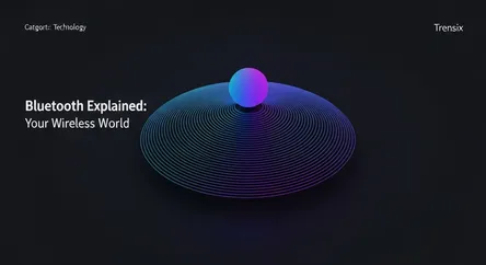 Bluetooth Explained: Your Wireless World