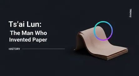 Ts'ai Lun: The Man Who Invented Paper