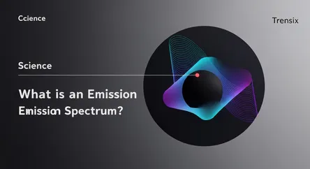 What is an Emission Spectrum?